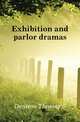 Exhibition and parlor dramas, Denison Thomas S 
