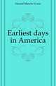 Earliest days in America, Hazard Blanche Evans 