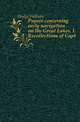 Papers concerning early navigation on the Great Lakes. I. Recollections of Capt, Hodge William 