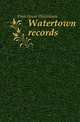 Watertown records, Watertown Watertown 