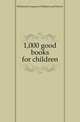 1,000 good books for children, National Congress of Mothers and Parent-Teacher 
