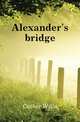 Alexander's bridge, Cather Willa 