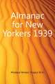 Almanac for New Yorkers 1939, #Federal Writers' Project (N.Y.) 