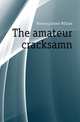 The amateur cracksamn, Hornung Ernest William 