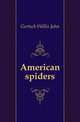 American spiders, Gertsch Willis John 