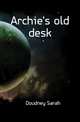 Archie's old desk, Doudney Sarah 