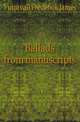 Ballads from manuscripts, Furnivall, Frederick James, 1825-1910 
