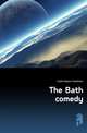 The Bath comedy, Castle Agnes Sweetman 