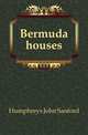 Bermuda houses, Humphreys John Sanford 