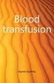 Blood transfusion, Keynes Geoffrey 
