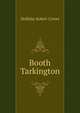 Booth Tarkington .., Holliday Robert Cortes 