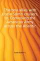 The boy allies with Uncle Sam's cruisers, or, Convoying the American Army across the Atlantic, Robert L. Drake 