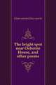 The bright spot near Osborne House, and other poems, Glow-worm Glow-worm 