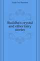 Buddha's crystal and other fairy stories, Ozaki Yei Theodora 