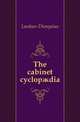 The cabinet cyclopaedia, Lardner Dionysius 