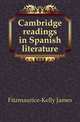 Cambridge readings in Spanish literature, Fitzmaurice-Kelly James 