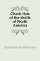 Check lists of the shells of North America, Institution Smithsonian 