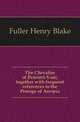 The Chevalier of Pensieri-Vani, together with frequent references to the Prorege of Arcopia, Fuller Henry Blake 