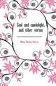 Coal and candelight, and other verses, Eden Helen Parry 