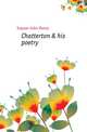 Chatterton & his poetry, Ingram John Henry 