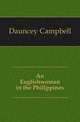 An Englishwoman in the Philippines, Dauncey Campbell 
