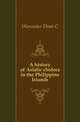 A history of Asiatic cholera in the Philippine Islands, Dean C. Worcester 