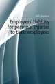 Employers' liability for personal injuries to their employees, Fall Charles G. 