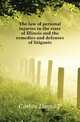 The law of personal injuries in the state of Illinois and the remedies and defenses of litigants, Corbin David T. 