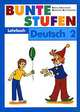 Разноцветные ступеньки. Немецкий язык. Учебник для 2 класса школы с углубленным изучением немецкого языка, Галина Яцковская, Н. Каменецкая 