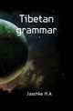 Tibetan grammar, Jaschke H A 