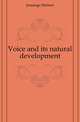 Voice and its natural development, Jennings Herbert 