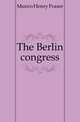 The Berlin congress, Munro Henry Fraser 