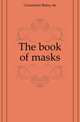 The book of masks, Gourmont Remy de 