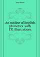 An outline of English phonetics ... with 131 illustrations, Jones Daniel 