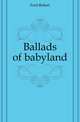 Ballads of babyland, Ford Robert 