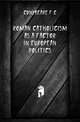 Roman Catholicism as a factor in European politics, F.C. Conybeare 