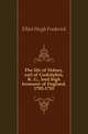 The life of Sidney, earl of Godolphin, K. G., lord high treasurer of England, 1702-1710, Elliot Hugh Frederick 