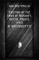 A history of the town of Acushnet, Bristol county, state of Massachusetts, Howland Franklyn 