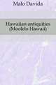 Hawaiian antiquities (Moolelo Hawaii), Malo Davida 