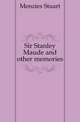 Sir Stanley Maude and other memories, Menzies Stuart 