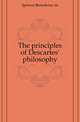 The principles of Descartes' philosophy, Spinoza Benedictus de 