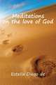 Meditations on the love of God, Estella Diego de 