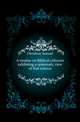 A treatise on Biblical criticism exhibiting a systematic view of that science, Davidson Samuel 