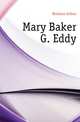 Mary Baker G. Eddy, Brisbane Arthur 