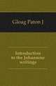 Introduction to the Johannine writings, Gloag Paton J 