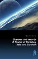 Charters and records of Neales of Berkeley, Yate and Corsham, Neale John Alexander 
