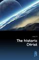 The historic CHrist, Lacey T A 