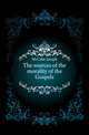 The sources of the morality of the Gospels, McCabe Joseph 