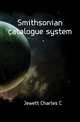 Smithsonian catalogue system, Charles C. Jewett 