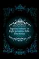 Segnius irritant, or Eight primitive folk-lore stories, Erben Karel Jaromir 